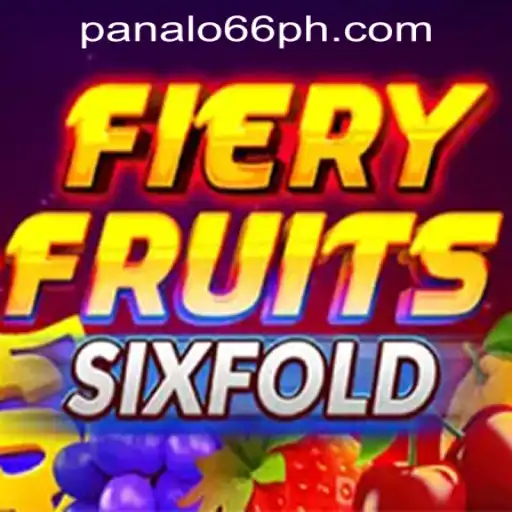 An In-Depth Look at FieryFruitsSixFold and the Panalo 66 Casino Login
